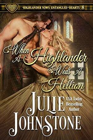 When a Highlander Weds a Hellion by Julie Johnstone