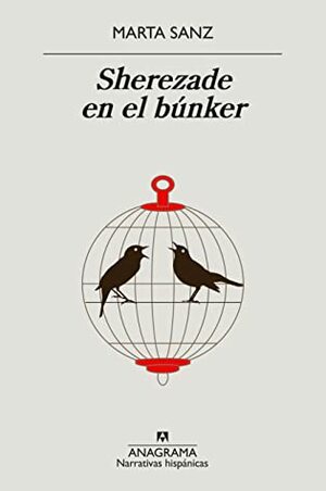 Sherezade en el búnker by Marta Sanz