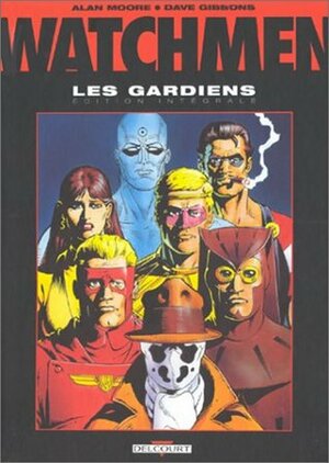 Watchmen: Les Gardiens, Édition Intégrale by Jean-Patrick Manchette, Dave Gibbons, Alan Moore