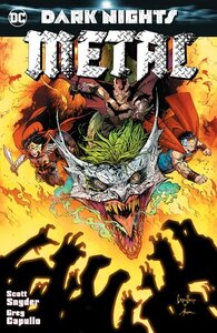 Dark Nights: Metal by Scott Snyder, Greg Capullo