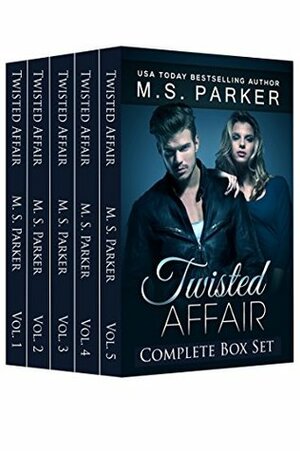 Twisted Affair: The Complete Series Box Set by M.S. Parker