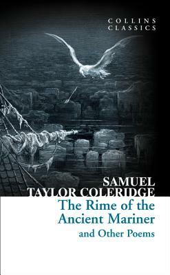 The Rime of the Ancient Mariner and Other Poems by Samuel Taylor Coleridge