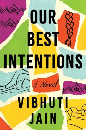 Our Best Intentions by Vibhuti Jain