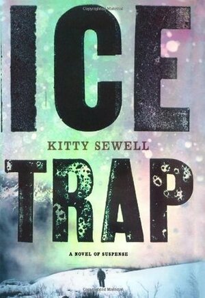 Ice Trap by Kitty Sewell