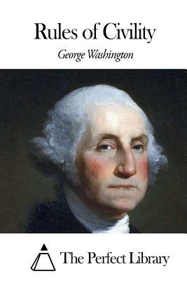 Rules of Civility by George Washington
