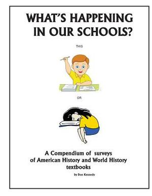 What's Happening in our Schools by Don Kennedy