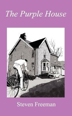 The Purple House by Steven Freeman