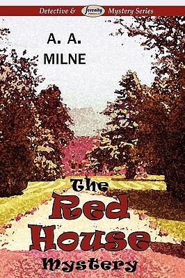 The Red House Mystery by A.A. Milne