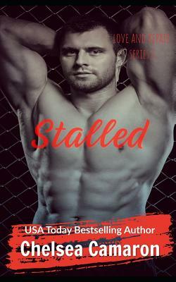 Stalled by Chelsea Camaron