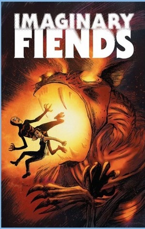 Imaginary Fiends by Tim Seeley, Stephen Molnar