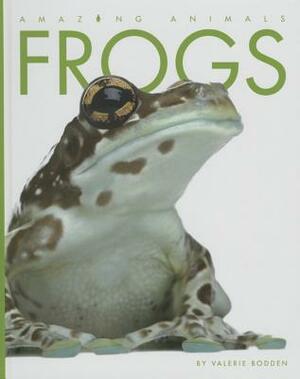 Frogs by Valerie Bodden