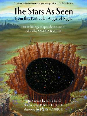 The Stars as Seen from This Particular Angle of Night: An Anthology of Speculative Verse by Sandra Kasturi