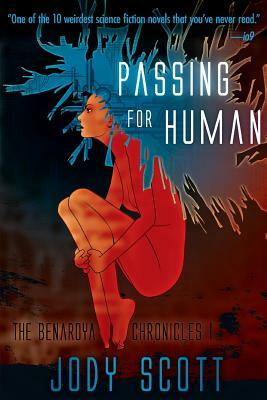 Passing for Human by Jody Scott