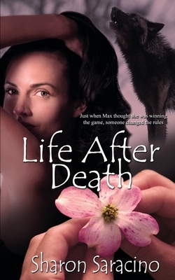 Life After Death by Sharon Saracino