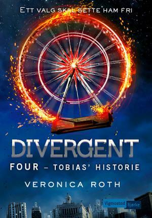 Four - Tobias' Historie by Veronica Roth