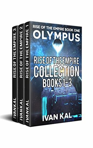 Rise of the Empire, Books 1-3 by Ivan Kal