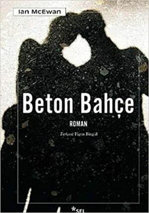 Beton Bahçe by Ian McEwan