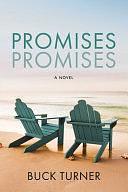 Promises Promises by Buck Turner