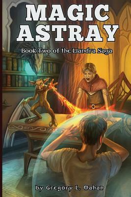 Magic Astray by Gregory L. Mahan