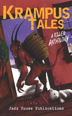 Krampus Tales: A Killer Anthology by K. a. Miltimore, Kelly Gould, Sinead McCabe