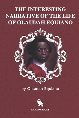 The Interesting Narrative of the Life of Olaudah Equiano (Illustrated) by Olaudah Equiano