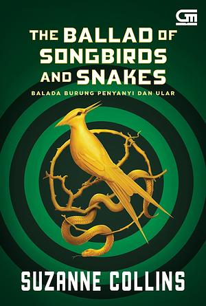 Balada Burung Penyanyi dan Ular by Suzanne Collins