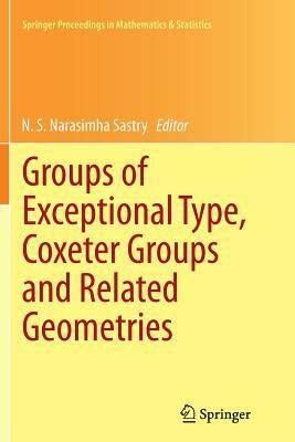 Groups of Exceptional Type, Coxeter Groups and Related Geometries by 