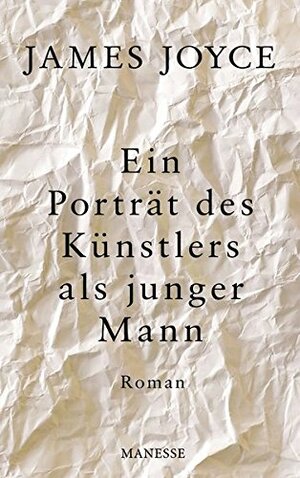 Ein Portrait des Künstlers als junger Mann by James Joyce, Friedhelm Rathjen