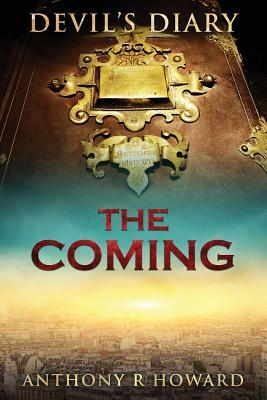 Devil's Diary: The Coming by Anthony Howard