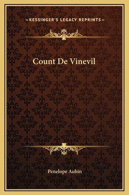 Count De Vinevil by Penelope Aubin