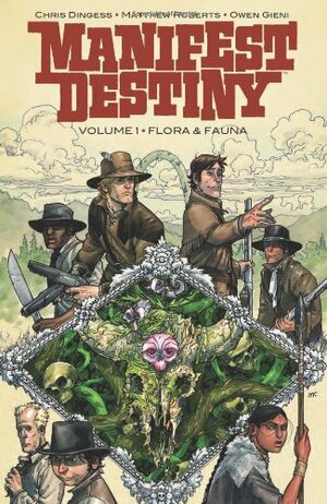 Manifest Destiny 01: Flora und Fauna by Chris Dingess