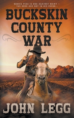 Buckskin County War by John Legg