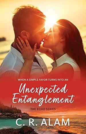 Unexpected Entanglement  by C.R. Alam