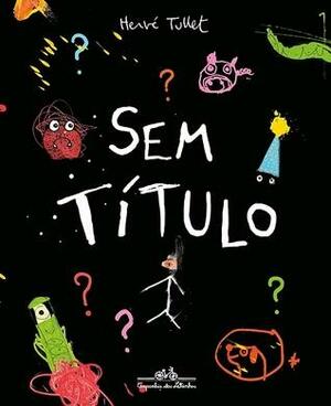 Sem título by Hervé Tullet