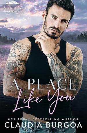 A Place Like You by Claudia Burgoa