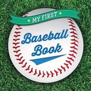 My First Baseball Book by Sterling Children's