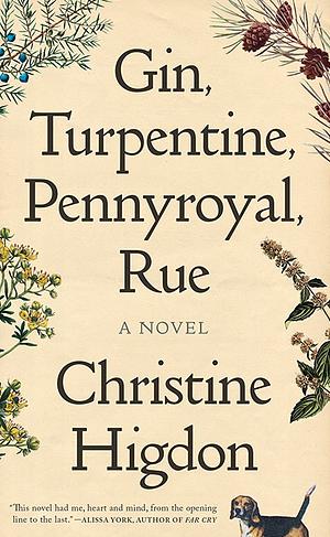 Gin, Turpentine, Pennyroyal, Rue by Christine Higdon