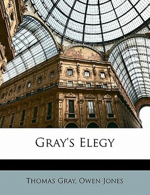 Gray's Elegy by Thomas Gray, Owen Jones