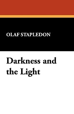 Darkness and the Light by Olaf Stapledon