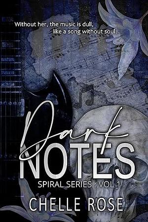 Dark Notes by Chelle Rose