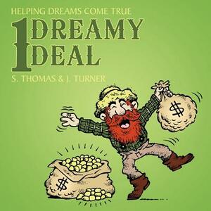 1 Dreamy Deal: Helping Dreams Come True by J. Turner, S. Thomas