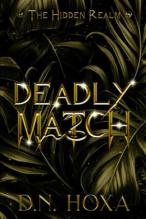 Deadly Match by D.N. Hoxa