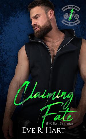 Claiming Fate by Eve R. Hart, Eve R. Hart