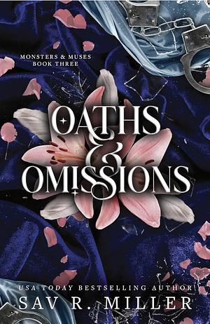 Oaths and Omissions by Sav R. Miller