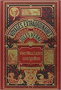 Vingt Mille Lieues sous Les Mers : Tome 1 by Jules Verne