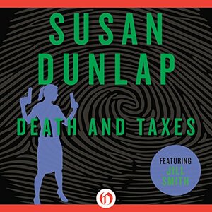 Death and Taxes by Susan Dunlap