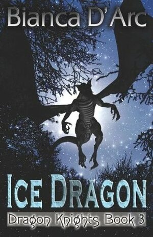 The Ice Dragon by Bianca D'Arc