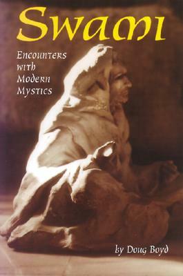 Swami: Encounters with Modern Mystics by Doug Boyd