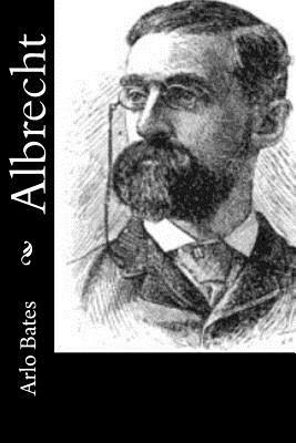 Albrecht by Arlo Bates