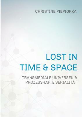 Lost in Time & Space by Christine Piepiorka